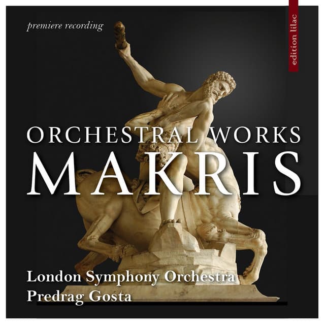 Release Cover London Symphony Orchestra, Predrag Gosta - Andreas Makris: Orchestral Works