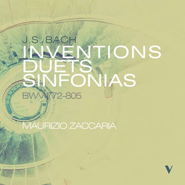 Release Cover Johann Sebastian Bach, Maurizio Zaccaria - J.S. Bach: Inventions, Duets & Sinfonias, BWVV 772-805