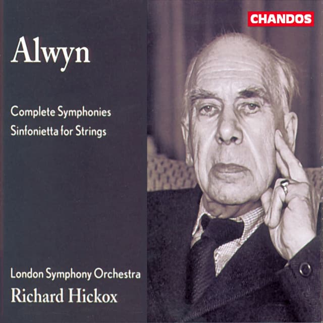 Release Cover William Alwyn, Richard Hickox, London Symphony Orchestra, Edward Vanderspar, Konstantin Stdianov, Timothy Waldon - Alwyn: Symphony Nos. 1-5 & Sinfonietta for Strings