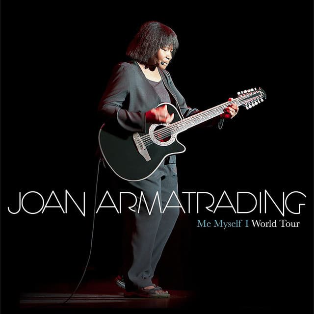 Release Cover Joan Armatrading - Me Myself I: World Tour Concert (Live)