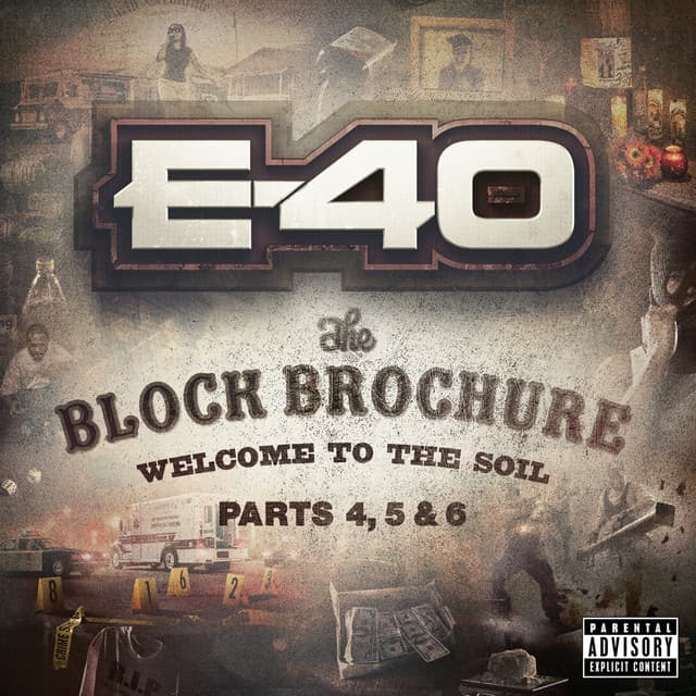 Release Cover E-40 - The Block Brochure: Welcome To The Soil (Parts 4, 5 & 6)