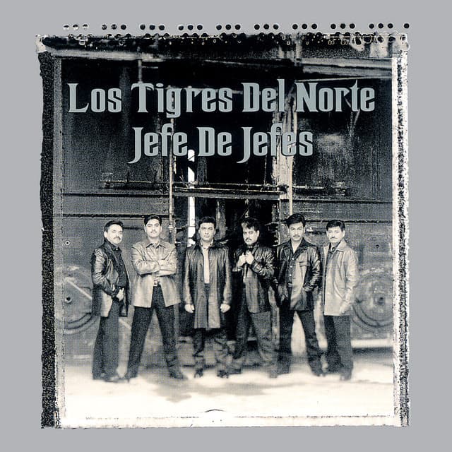 Release Cover Los Tigres Del Norte - Jefe De Jefes