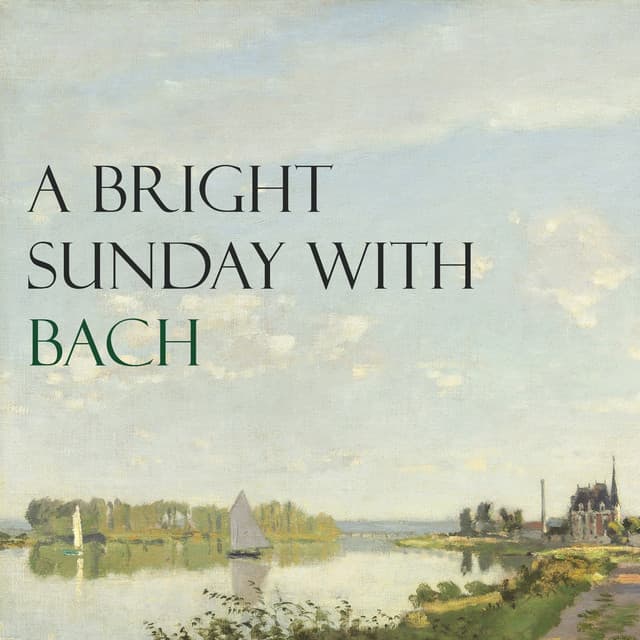 Release Cover Johann Sebastian Bach - "A Bright Sunday" with Bach