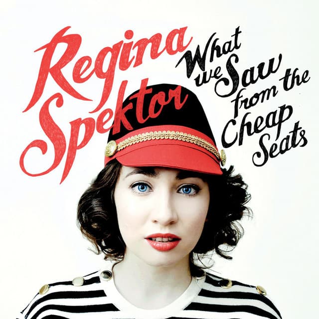 Release Cover Regina Spektor - What We Saw from the Cheap Seats (Deluxe Version)