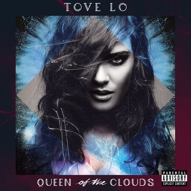 Release Cover Tove Lo - Queen Of The Clouds (Blueprint Edition)