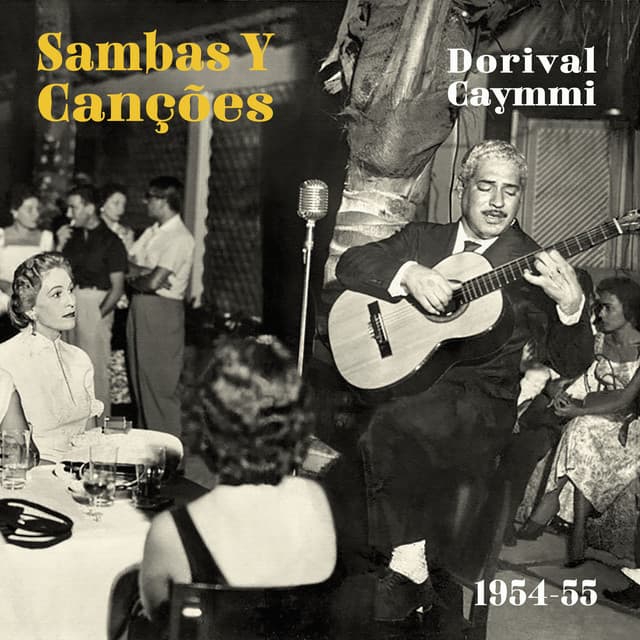 Release Cover Dorival Caymmi - Sambas Y Canções - Dorival Caymmi 1954-55