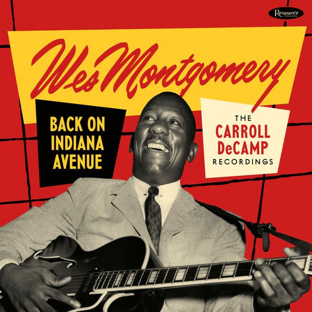 Release Cover Wes Montgomery - Back on Indiana Avenue: The Carroll DeCamp Recordings