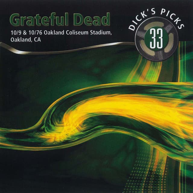 Release Cover Grateful Dead - Dick's Picks Vol. 33: Oakland Coliseum Stadium, Oakland, CA 10/9/76 & 10/10/76 (Live)