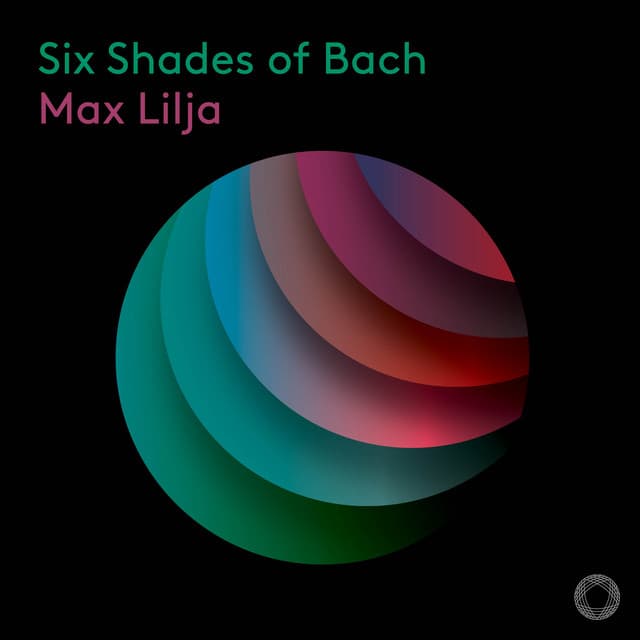 Release Cover Johann Sebastian Bach, Max Lilja - Six Shades of Bach