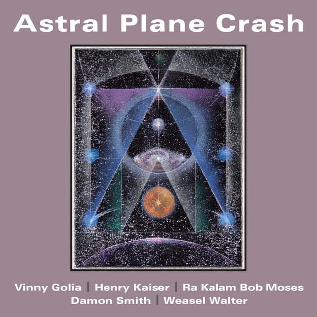 Release Cover Henry Kaiser, Damon Smith, Weasel Walter - Astral Plane Crash