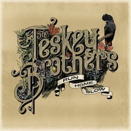 Release Cover The Teskey Brothers - Run Home Slow