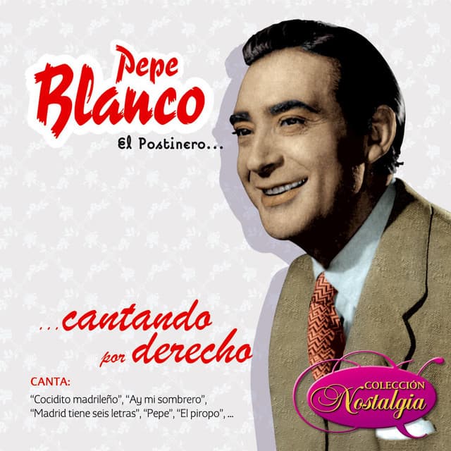 Release Cover Pepe Blanco - El Postinero... Bueno... Y Qué?