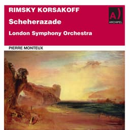 Release Cover Nikolai Rimsky-Korsakov, London Symphony Orchestra, Pierre Monteux - Rimsky-Korsakov: Scheherazade, Op. 35