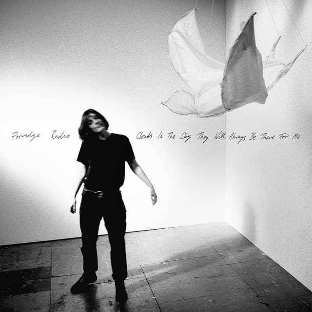 Release Cover Porridge Radio - Clouds In The Sky They Will Always Be There For Me