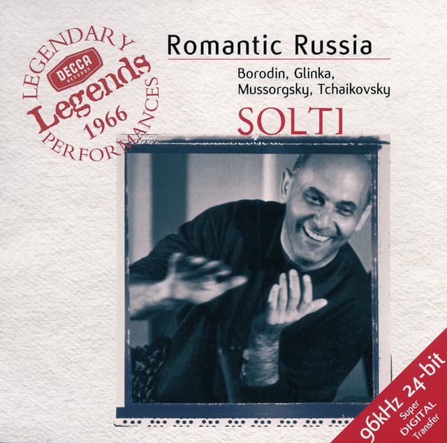 Release Cover London Symphony Orchestra, Orchestre De La Société Des Concerts Du Conservatoire, Sir Georg Solti - Romantic Russia - Borodin / Glinka / Mussorgsky / Tchaikovsky