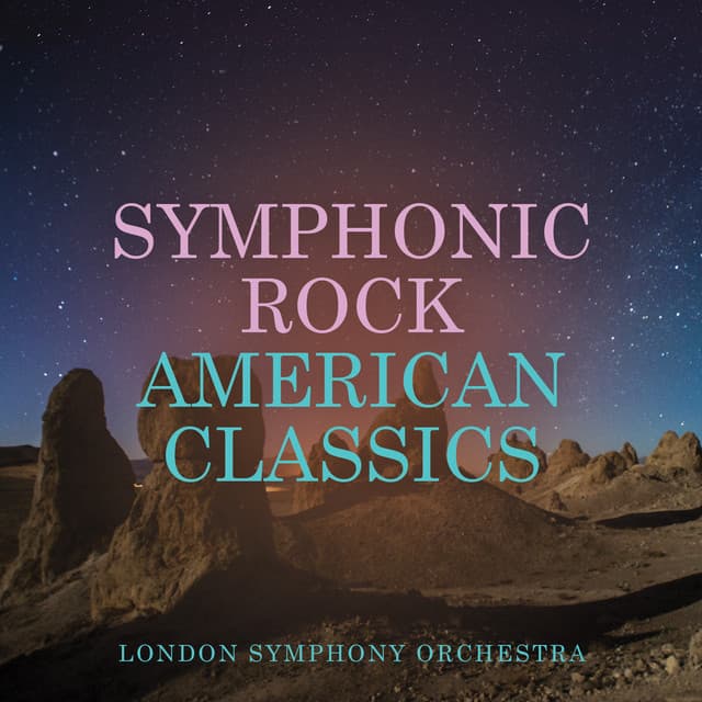 Release Cover London Symphony Orchestra - Symphonic Rock - American Classics