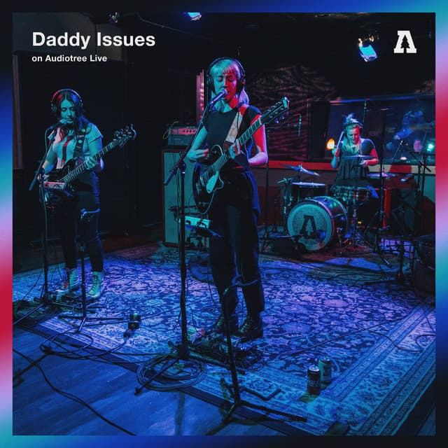 Release Cover Daddy Issues, Audiotree - Daddy Issues on Audiotree Live