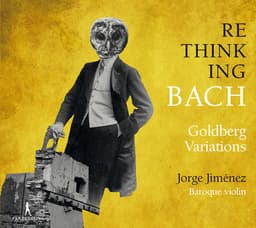 Release Cover Johann Sebastian Bach, Jorge Jimenez - Rethinking Bach