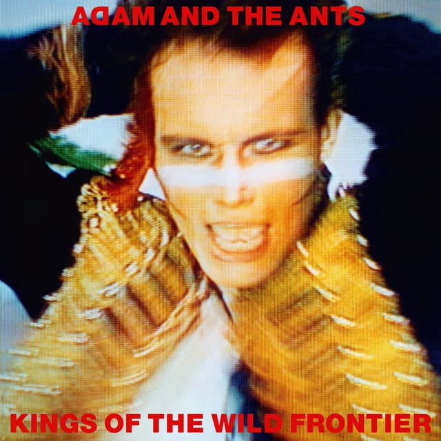 Release Cover Adam & The Ants - Kings of the Wild Frontier (Deluxe Edition)