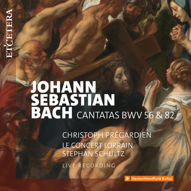 Release Cover Johann Sebastian Bach, Le Concert Lorrain, Christoph Prégardien, Stephan Schultz - Bach: Cantatas BWV 56 & 82