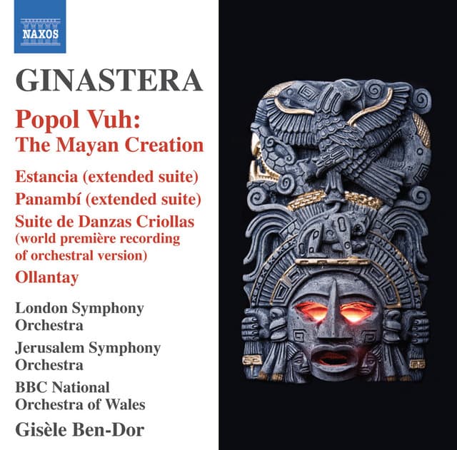 Release Cover Alberto Ginastera, BBC National Orchestra Of Wales, Jerusalem Symphony Orchestra, London Symphony Orchestra, Gisele Ben-Dor - Ginastera: Popol vuh