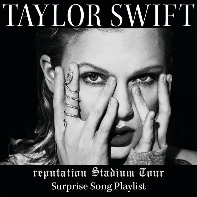 Release Cover Taylor Swift - reputation Stadium Tour Surprise Song Playlist