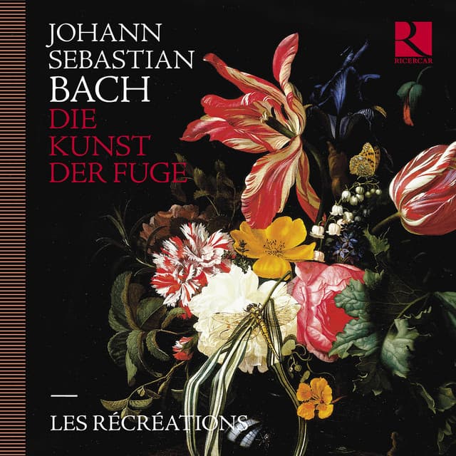 Release Cover Johann Sebastian Bach, Les Récréations - Bach: Die Kunst der Fuge