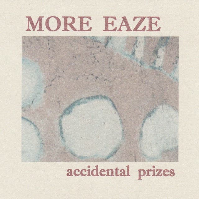 Release Cover More Eaze - Accidental Prizes