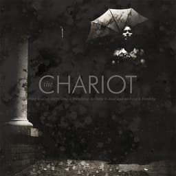 Release Cover The Chariot - Everything Is Alive, Everything Is Breathing, Nothing Is Dead, And Nothing Is Bleeding