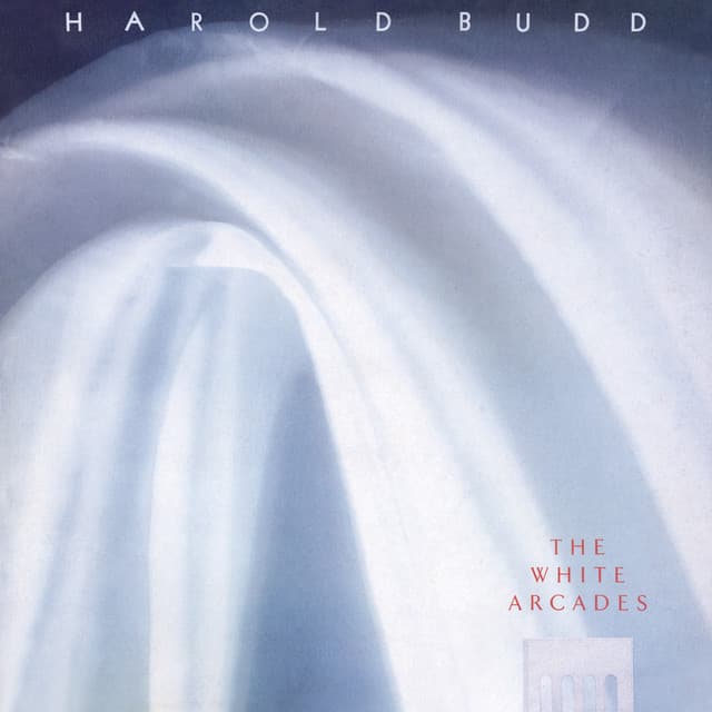 Release Cover Harold Budd - The White Arcades