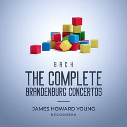 Release Cover Johann Sebastian Bach, James Howard Young - The Complete Brandenburg Concertos