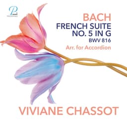 Release Cover Johann Sebastian Bach, Viviane Chassot - Bach: French Suite No. 5 in G Major, BWV 816 (Arr. for Accordion)