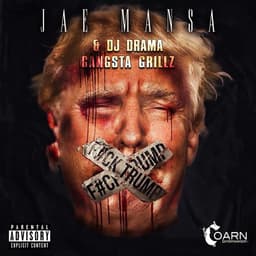 Release Cover Jae Mansa, DJ Drama - Fuck Trump the Mixtape