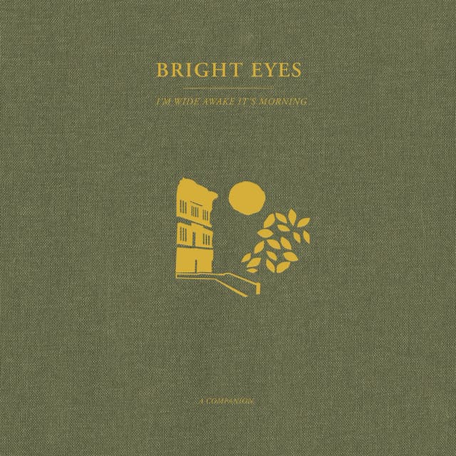 Release Cover Bright Eyes - I'm Wide Awake, It's Morning: A Companion