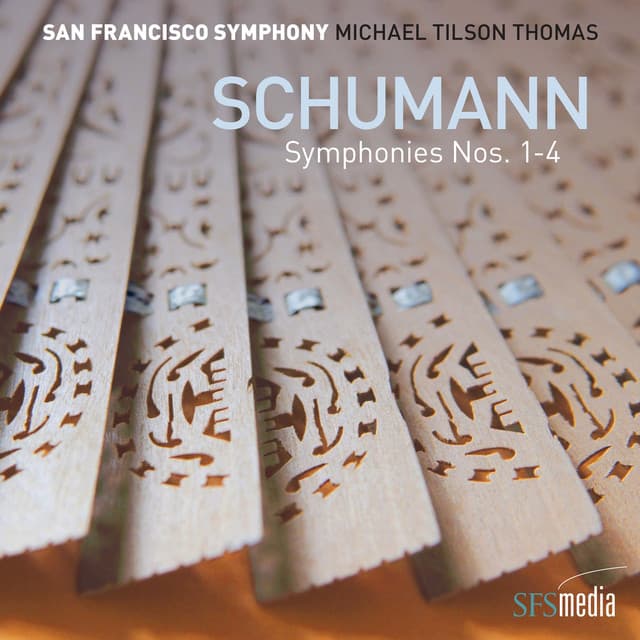 Release Cover Robert Schumann, San Francisco Symphony, Michael Tilson Thomas - Schumann: Symphonies Nos. 1-4