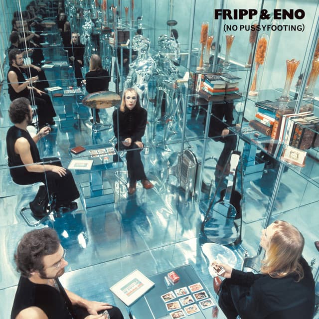 Release Cover Robert Fripp, Brian Eno - No Pussyfooting