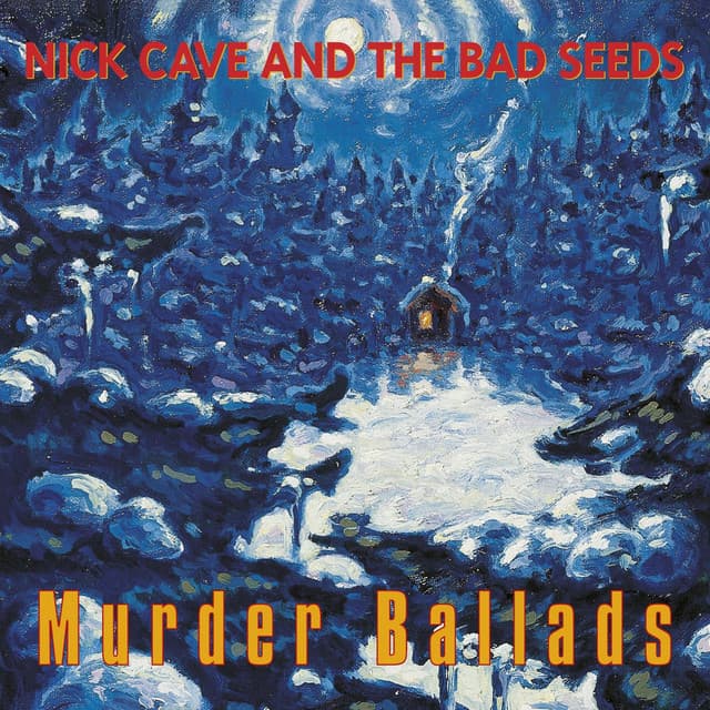 Release Cover Nick Cave & The Bad Seeds - Murder Ballads (2011 - Remaster)