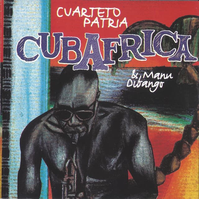 Release Cover Cuarteto Patria, Manu Dibango - Cubafrica