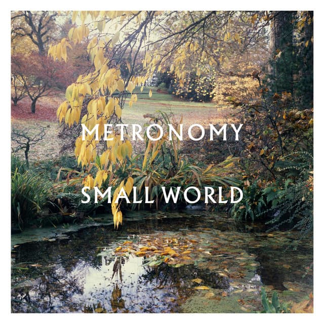 Release Cover Metronomy - Small World (Special Edition)