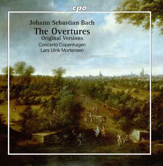 Release Cover Johann Sebastian Bach, Concerto Copenhagen, Lars Ulrik Mortensen - J.S. Bach: The Overtures (Original Versions)