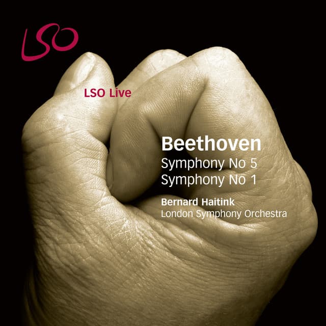 Release Cover Ludwig van Beethoven, Bernard Haitink, London Symphony Orchestra - Beethoven: Symphonies Nos. 5 & 1