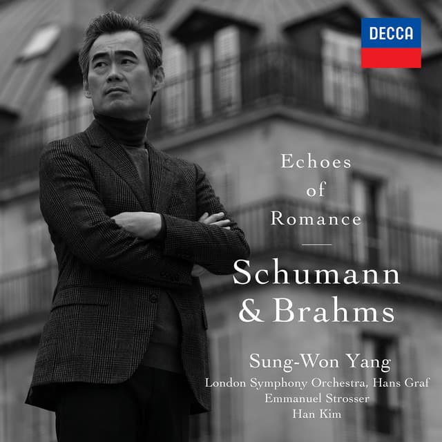 Release Cover Sung-Won Yang, London Symphony Orchestra, Han Kim, Hans Graf - Echoes of Romance: Schumann & Brahms