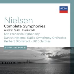 Release Cover Carl Nielsen, San Francisco Symphony, Herbert Blomstedt, Danish National Symphony Orchestra, Ulf Schirmer - Nielsen: Complete Symphonies; Aladdin Suite; Maskarade