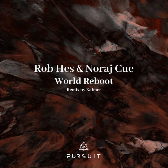 Release Cover Rob Hes, Noraj Cue, Kalmer - World Reboot