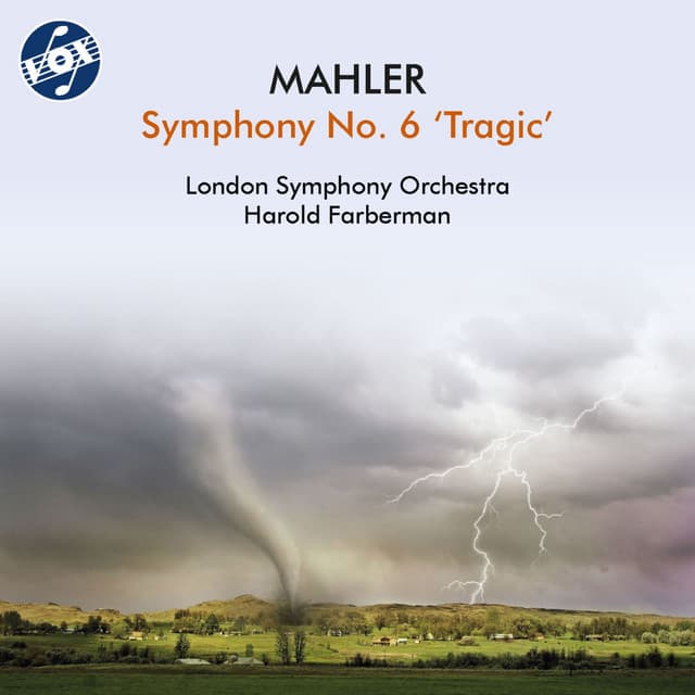 Release Cover London Symphony Orchestra, Harold Farberman - Mahler: Symphony No. 6 in A Minor "Tragic"