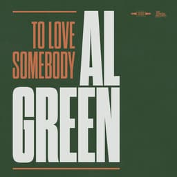 Release Cover Al Green - To Love Somebody