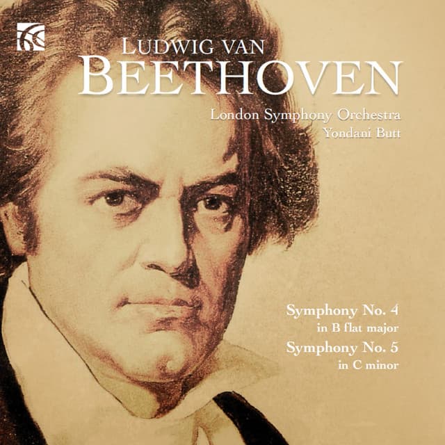 Release Cover Ludwig van Beethoven, London Symphony Orchestra, Yondani Butt - Beethoven: Symphonies Nos. 4 & 5