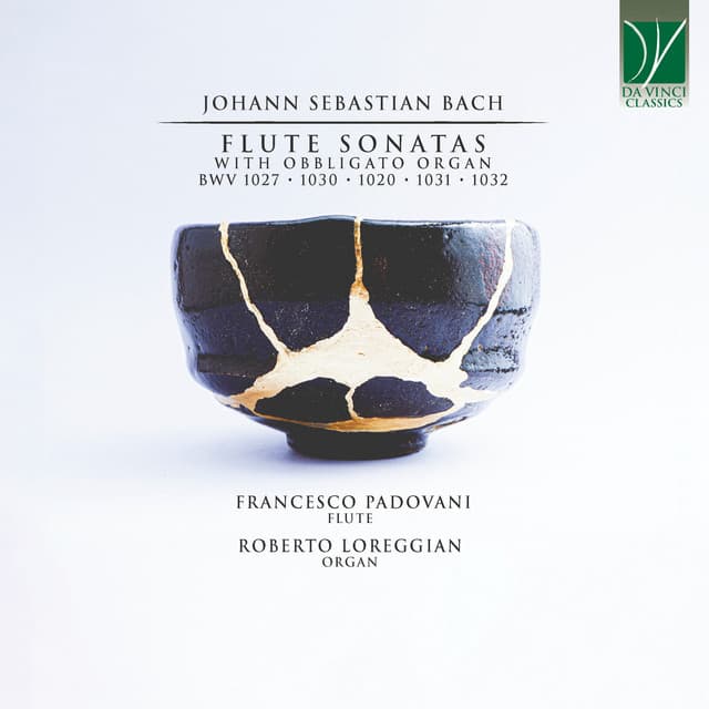 Release Cover Johann Sebastian Bach, Francesco Padovani, Roberto Loreggian - Johann Sebastian Bach: Flute Sonatas with Obbligato Organ (BWV 1027, 1030, 1020, 1031, 1032)