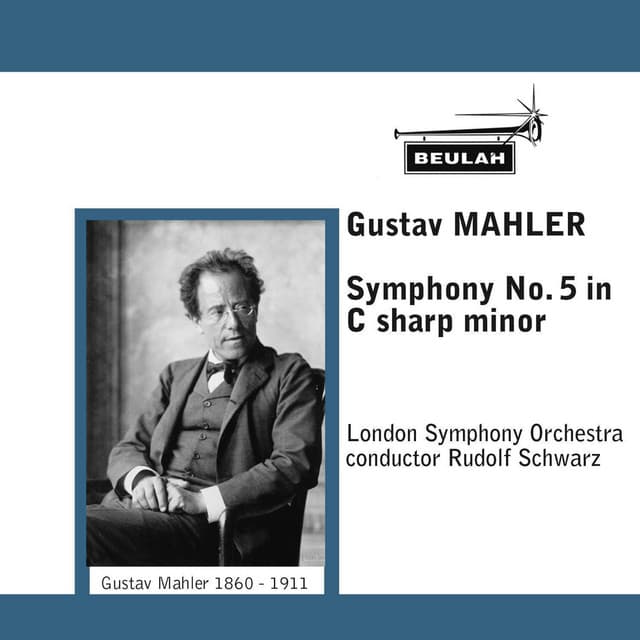 Release Cover Gustav Mahler, London Symphony Orchestra, Rudolf Schwarz - Mahler: Symphony No. 5 in C Sharp Minor