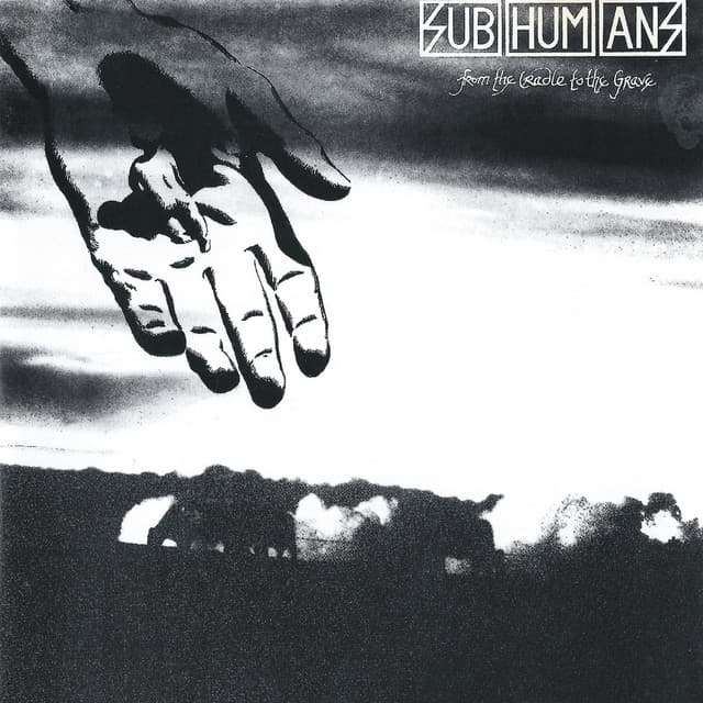 Release Cover Subhumans - From the Cradle to the Grave